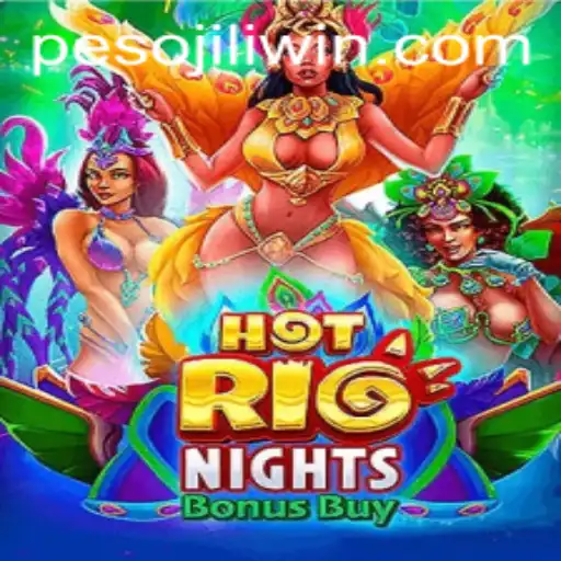 Exploring HotRioNightsBonusBuy: A Vibrant Slot Adventure by JILI.win